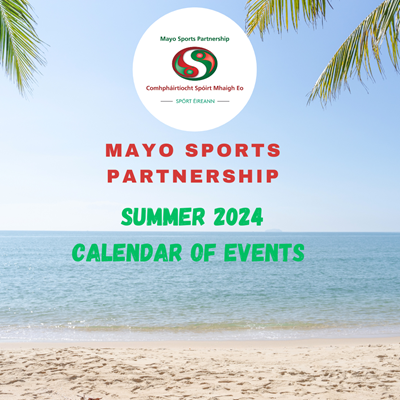 Mayo Sports Partnership Summer Calendar 2024
